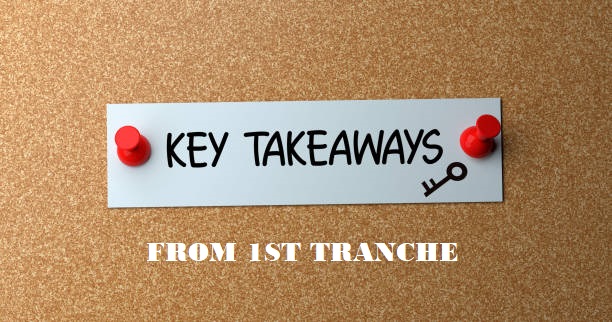 KEY TAKEWAYS FROM TRANCHE -1